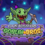 Lock Breakers - Goblin Bros.