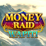 Money Raid Wapiti