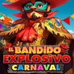 El Bandido Explosivo Carnaval