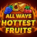 All Ways Hotter Fruits