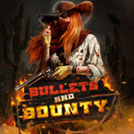Bullets and Bounty
