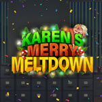 Karen’s Merry Meltdown