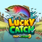 Lucky Catch Tap N Cash