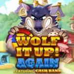 Wolf It Up! Again