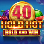 40 Hold Hot Hold And Win