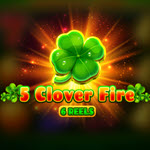 5 Clover Fire 6 Reels