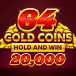 64 Gold Coins Hold and Win 20 000