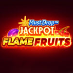 Must Drop Jackpot Flame Fruits