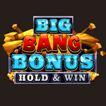 Big Bang Bonus: Hold & Win