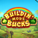 Buildin’ More Bucks