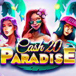 Cash 20 Paradise