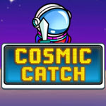 Cosmic Catch