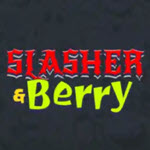 Slasher & Berry