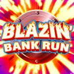 Blazin Bank Run