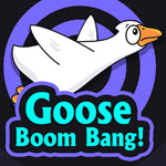 Goose Boom Bang!