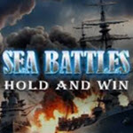 Sea Battles: Hold and Win