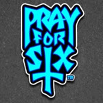 Pray for Six