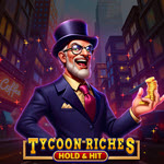 Tycoon Riches Hold & Hit