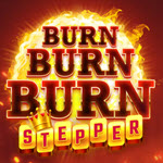 Burn Burn Burn Stepper
