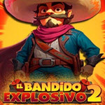 El Bandito Explosivo 2
