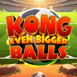 King Kong Even Bigger Balls