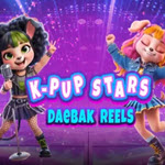 K-Pup Stars Daebak Reels