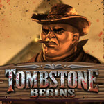 Tombstone Begins