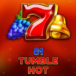81 Tumble Hot