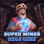 Super Miner - Mega Gems