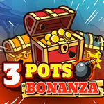 3 Pots Bonanza