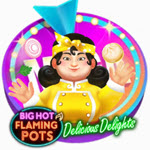 Big Hot Flaming Pots Delicious Delights