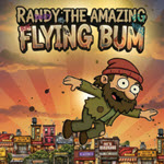 Randy The Amazing Flying Bum